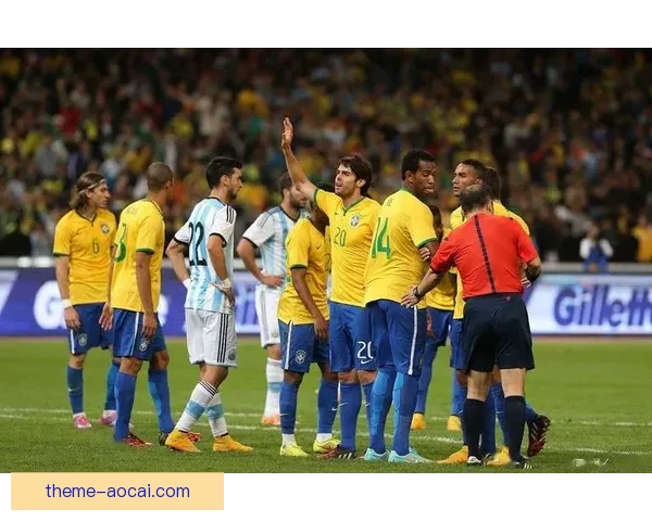 阿根廷对阵巴西比赛全解析与最新赛况点评